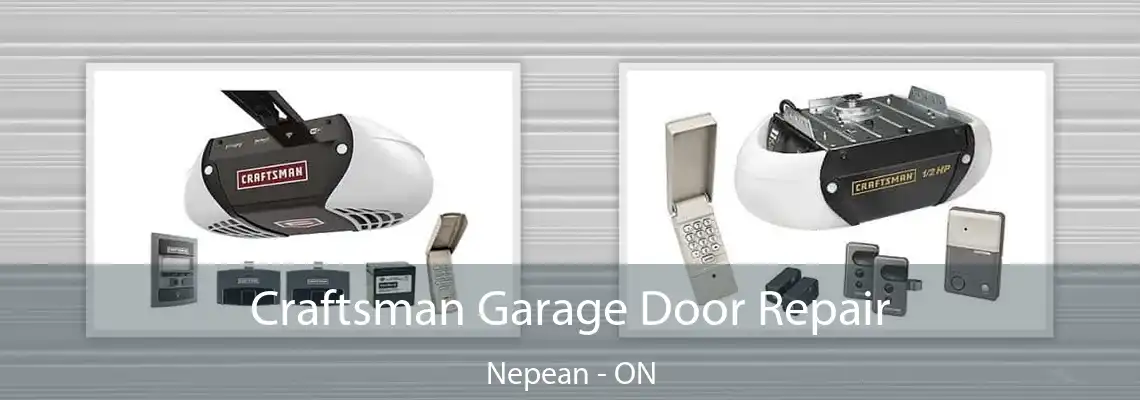  Craftsman Garage Door Repair Nepean - ON