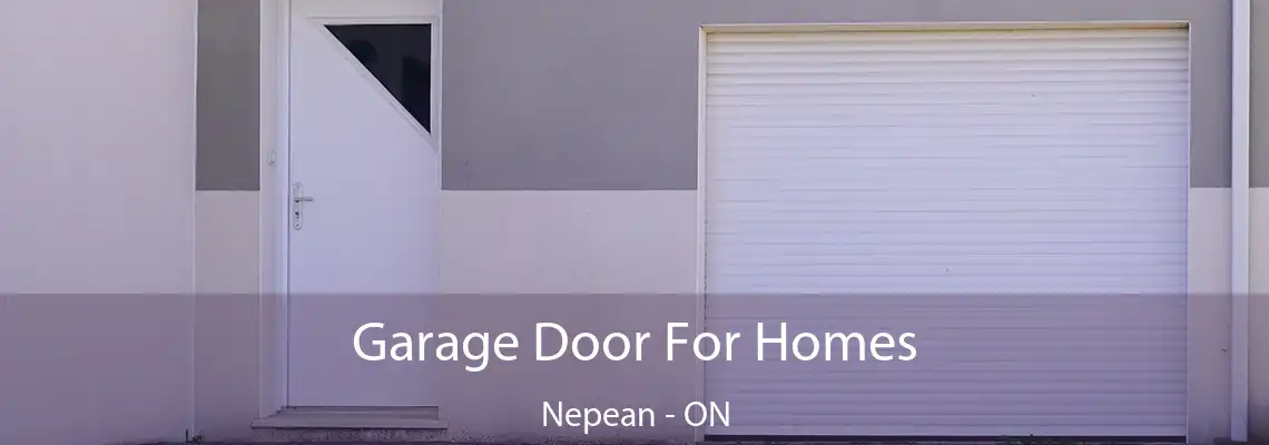  Garage Door For Homes Nepean - ON