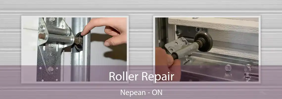 Roller Repair Nepean - ON