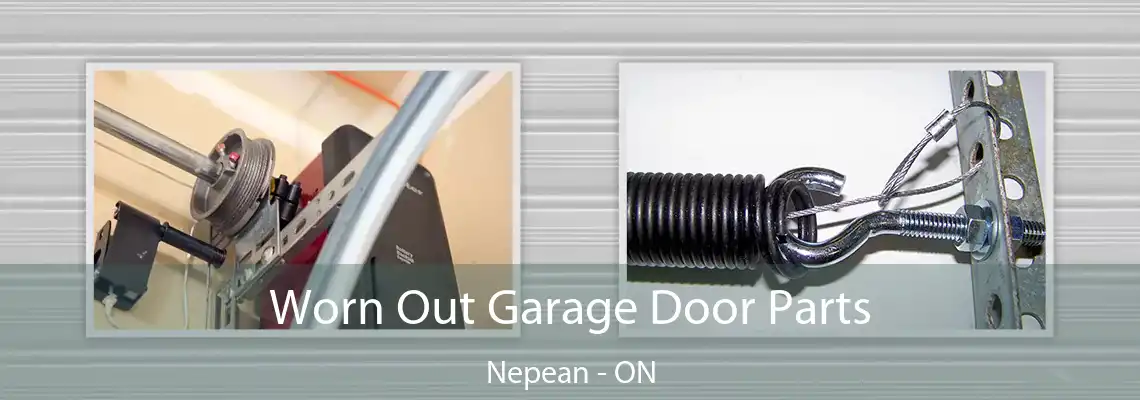 Worn Out Garage Door Parts Nepean - ON